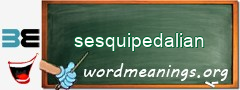 WordMeaning blackboard for sesquipedalian